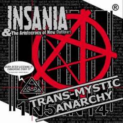Insania (CZ) : Trans-Mystic Anarchy